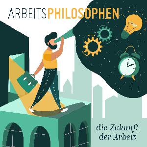 10 Jahre Arbeitsphilosophen - Happy Birthday & Goodbye! Wer möchtest du gewesen sein mit Prof. Carsten Schermuly
