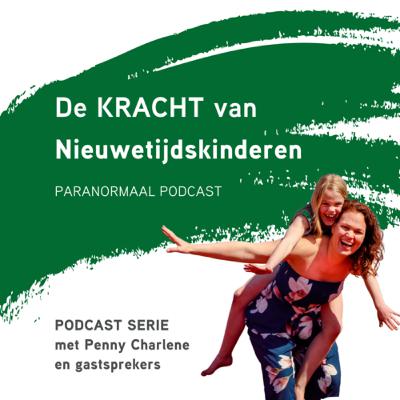 #20 (deel 3) Omgaan met paranormale gaven bij nieuwetijdskinderen