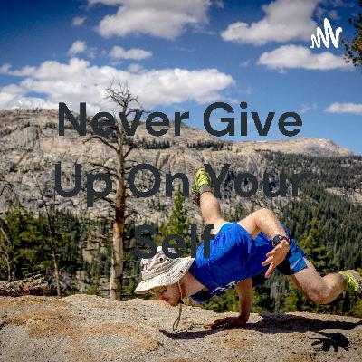 Never give up