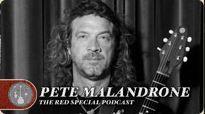 Pete Malandrone - The Red Special Guitar Podcast - Episode 14