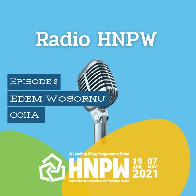 Episode 2: "It's all about the people" with Edem Wosornu
