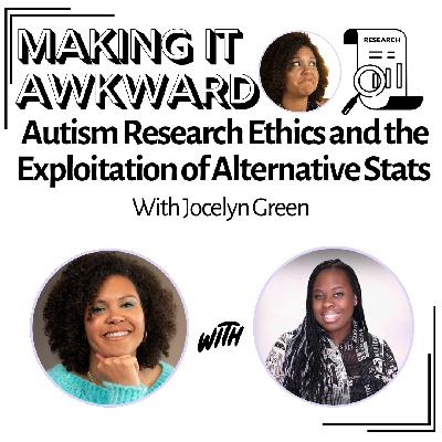 Autism Research Ethics and the Exploitation of Alternative Stats with Jocelyn Green