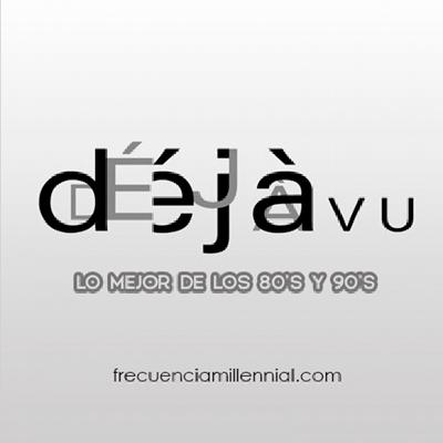 Déjà Vu 10 de febrero de 2022