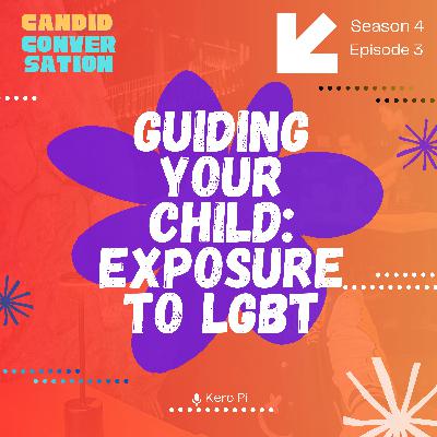 Guiding your child: exposure to LGBT