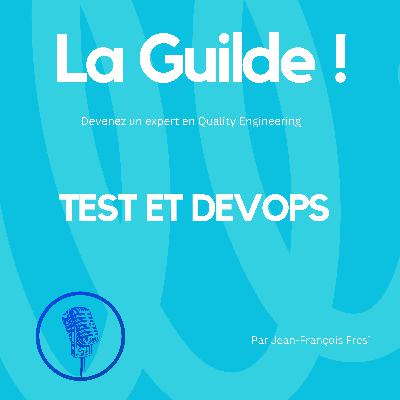 Test et DevOps : remettre la qualité au cœur du flux