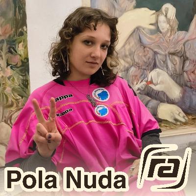 Pola Nuda: Twój Stary, dziewczyńskość i świat mitów
