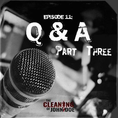 True Crime: Q&A pt. 3 - Episode 13 True Crime: Q&A pt. 3 - Episode 13