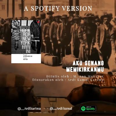 Aku Senang Memikirkanmu - M. Aan Mansyur Aku Senang Memikirkanmu - M. Aan Mansyur