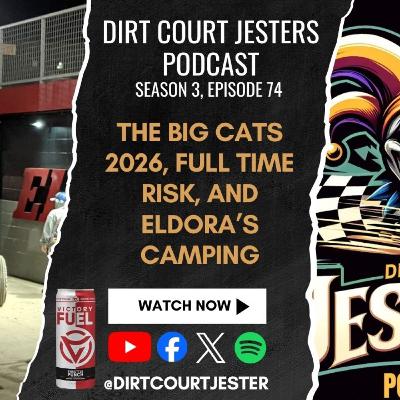 Episode 74: The Big Cat's 2026, full time risk, and Eldora's camping