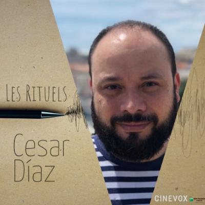 Les Rituels de Cesar Díaz - 8 avril 2025