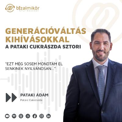 Generációváltás kihívásokkal. A Pataki Cukrászda sztori - Pataki Ádám (Pataki Cukrászda) Generációváltás kihívásokkal. A Pataki Cukrászda sztori - Pataki Ádám (Pataki Cukrászda)