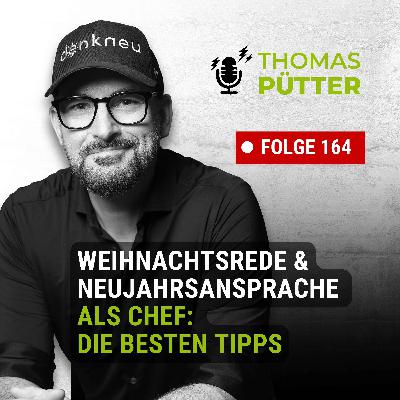 (164) Weihnachtsrede & Neujahrsansprache als Chef (164) Weihnachtsrede & Neujahrsansprache als Chef