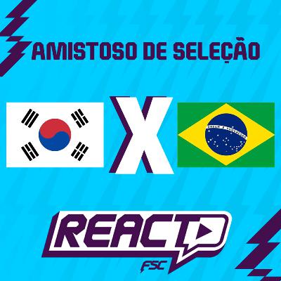 COREIA DO SUL x BRASIL - Amistoso FSC React COREIA DO SUL x BRASIL - Amistoso FSC React