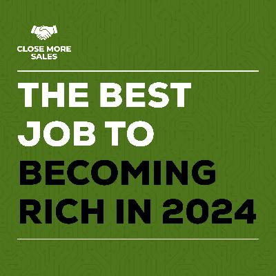 The Best Job To Becoming Rich In 2024