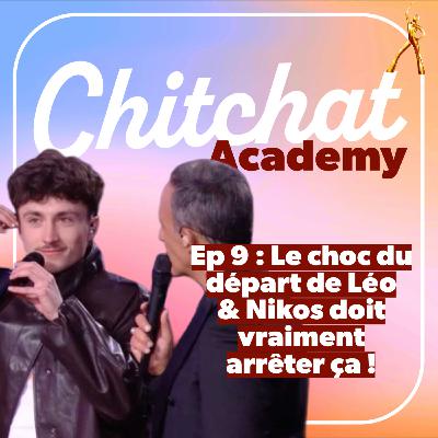 Le choc du départ de Léo & Nikos doit vraiment arrêter ça !! • [React semaine 8 • Chitchat Academy]