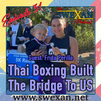31. Thai Boxing Built The Bridge To US
