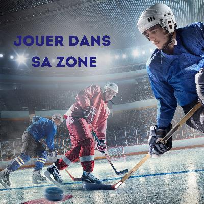 Jouer dans sa zone - Ép. 03
