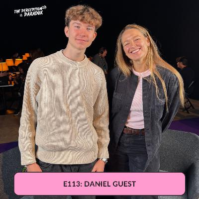 E113: Building a 6-Figure Business at 17: The Mindset Most Founders Miss with Daniel Guest