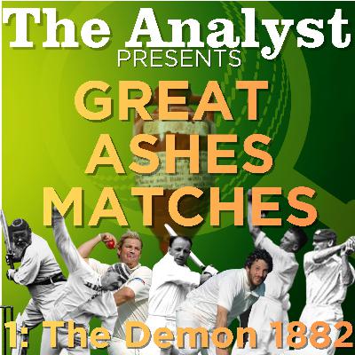 GREAT ASHES TESTS - Ep1: The Demon GREAT ASHES TESTS - Ep1: The Demon