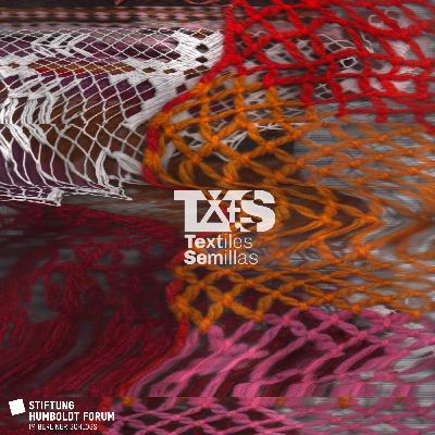 Textiles Semillas (OV spanish) - El sentir del tejido. La resistencia que brota con Elvira Espejo y Celeste Valero (1)