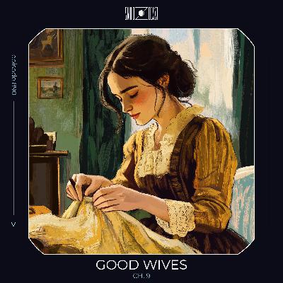 Good Wives ch. 9 Good Wives ch. 9