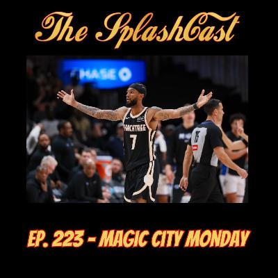 Episode 223 - Magic City Monday