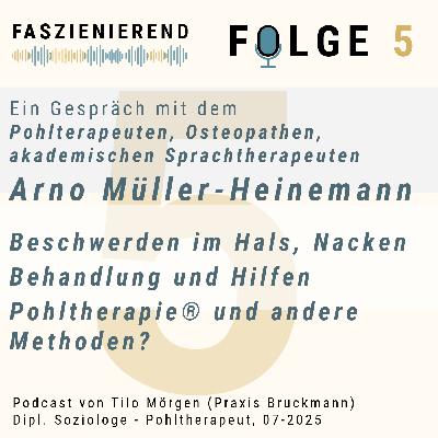 Nr. 5 - Beschwerden im Nacken & Hals - Welche Methode hilft? Pohltherapeut Arno Müller-Heinemann
