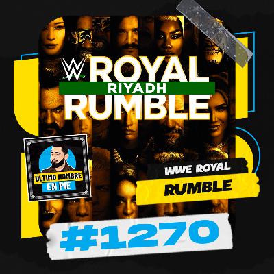 UHEP #1270 - Royal Rumble 2026