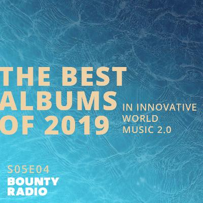 The Best Albums of 2019 from: Guts | Nubiyan Twist | Afrosideral | KOKOKO! | Nicola Cruz | Acid Arab | Mdou Moctar