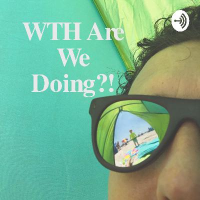 WTH Are We Doing: Episode 1 - an introduction to the podcast and some talk about Popeye's delicious chicken sandwich WTH Are We Doing: Episode 1 - an introduction to the podcast and some talk about Popeye's delicious chicken sandwich