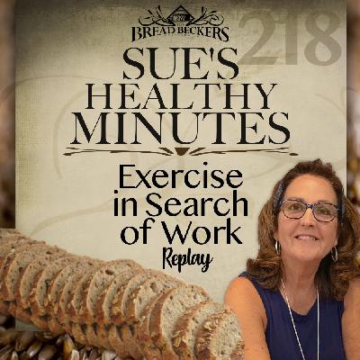 218: Exercise in Search of Work - Replay