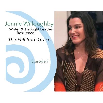 Jennie Willoughby, Thoughts on Mindfulness, Resilience & Forgiveness