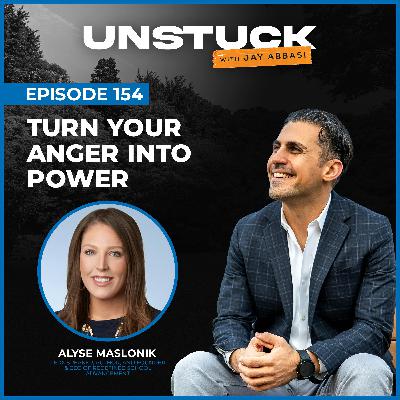 154: Turn Your Anger Into Power 154: Turn Your Anger Into Power