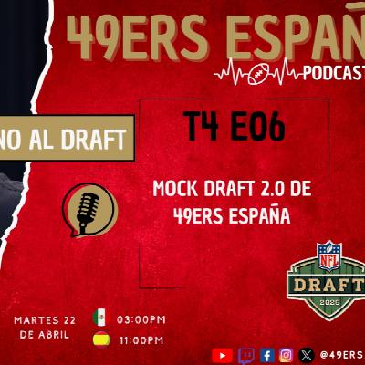 49ers España Podcast. T4 E06. Llega Abril, época de Draft: MOCK DRAFT 2.0 49ERS ESPAÑA
