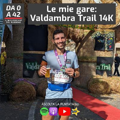 Le mie gare: Valdambra Trail 14K