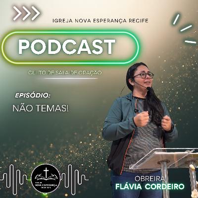 NÃO TEMAS!