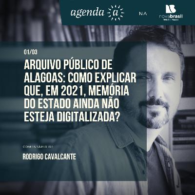 Arquivo Público de Alagoas: como explicar que, em 2021, memória do Estado ainda não esteja digitaliz Arquivo Público de Alagoas: como explicar que, em 2021, memória do Estado ainda não esteja digitaliz