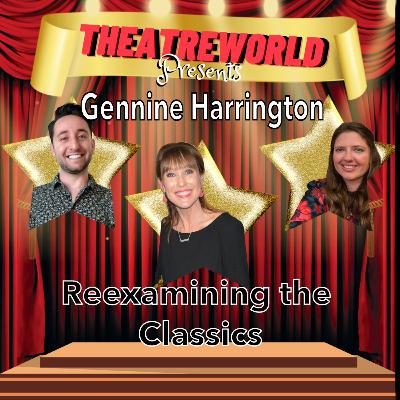 23: Reexamining the Classics w/ Gennine Harrington (Beach Blanket Babylon, Tri-School Productions) 23: Reexamining the Classics w/ Gennine Harrington (Beach Blanket Babylon, Tri-School Productions)