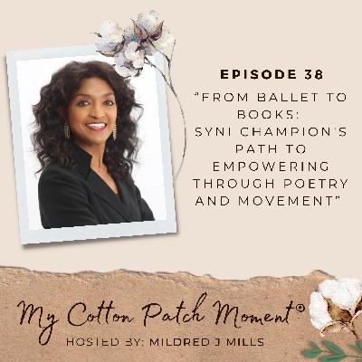 From Ballet to Books: Syni Champion's Path to Empowering Through Poetry and Movement