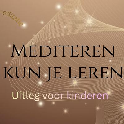 🎧Mediteren kun je leren, een leuke PODCAST voor kinderen.