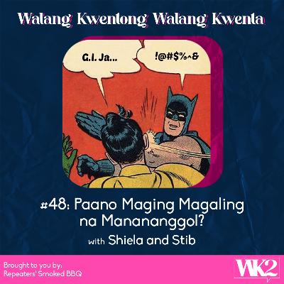 #48: Paano Maging Magaling na Manananggol?