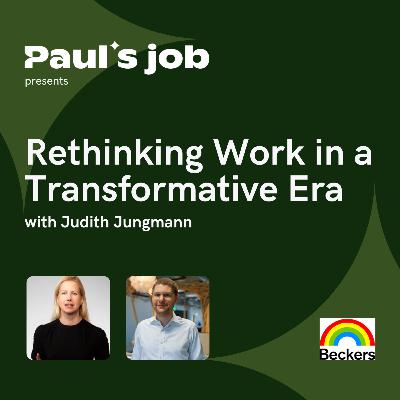 Beckers Group | Rethinking Work in a Transformative Era with Judith Jungmann