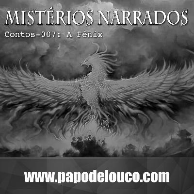 Contos #007 – A Fênix