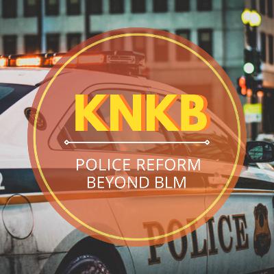 KNKB Thảo Luận Chủ Nhật | Police Reform: Beyond BLM | English KNKB Thảo Luận Chủ Nhật | Police Reform: Beyond BLM | English