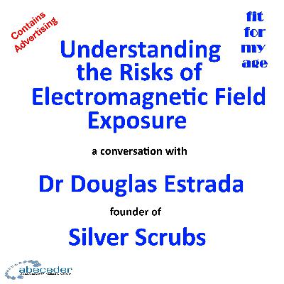 Understanding the Risks of Electromagnetic Field Exposure a conversation with Dr Douglas Estrada Understanding the Risks of Electromagnetic Field Exposure a conversation with Dr Douglas Estrada