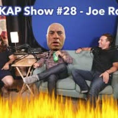 The KAP Show #28 - Joe Rogan The KAP Show #28 - Joe Rogan