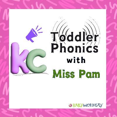 Toddler Phonics: Getting to Know /k, c/