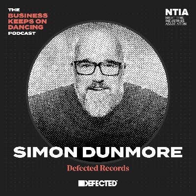 Simon Dunmore: How Defected became a global music empire