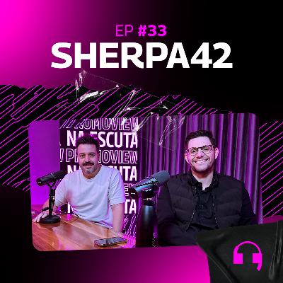 10 anos de Sherpa42 e os desafios do brand experience no Brasil | Na Escuta #33