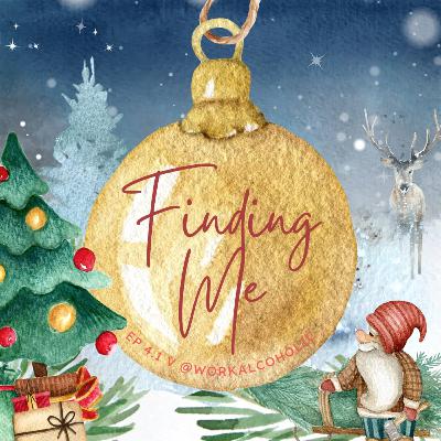 EP 4.1 | Finding Me